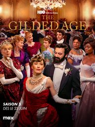 The Gilded Age S3 (dès le 23 juin sur MAX)